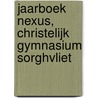 Jaarboek Nexus, Christelijk Gymnasium Sorghvliet door Onbekend