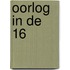 Oorlog in de 16