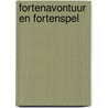 Fortenavontuur en fortenspel door J. Hoorn