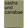 Castra und canabae door Onbekend