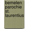 Bemelen parochie st. laurentius by Suykerbuyk