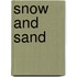 Snow and sand