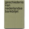 Geschiedenis van nederlandse bankbiljet door Grolle