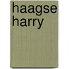 Haagse Harry door M. Rueb