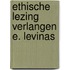 Ethische lezing verlangen e. levinas