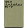 Film en videokatalogus 1981 2 door Eekhof