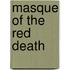 Masque of the red death