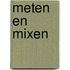 Meten en mixen