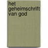 Het geheimschrift van God door K. Thijs