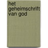 Het geheimschrift van God by K. Thijs