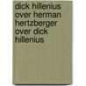 Dick Hillenius over Herman Hertzberger over Dick Hillenius door D. Hillenius