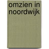Omzien in Noordwijk by W. Baalbergen