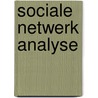 Sociale netwerk analyse by J.N.F.M.A. Campo