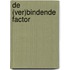 De (ver)bindende factor
