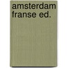 Amsterdam franse ed. by Schaap