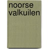 Noorse valkuilen by Alkema