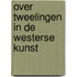 Over tweelingen in de westerse kunst