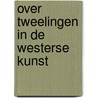 Over tweelingen in de westerse kunst door Zuring