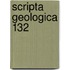 Scripta Geologica 132