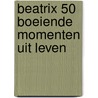Beatrix 50 boeiende momenten uit leven door Jos Lammers