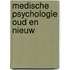 Medische psychologie oud en nieuw