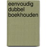 Eenvoudig dubbel boekhouden door Vries