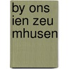 By ons ien zeu mhusen door Vries