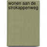 Wonen aan de Strokappenweg by F. Jacobs