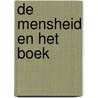 De mensheid en het boek door P.Th.J. van Son