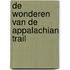 De wonderen van de Appalachian Trail