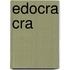 EDOCRA CRA