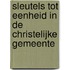 Sleutels tot eenheid in de christelijke gemeente