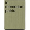 In Memoriam Patris by B. Goudriaan