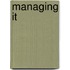 Managing IT