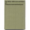 ISO 9002-1994 voor schilders- en metaalconserveerbedrijven door F.R.J. Willemse