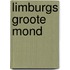 Limburgs groote mond