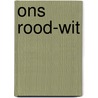 Ons rood-wit by J. Tingen