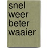 Snel Weer Beter Waaier by MediAlert Projekten bv