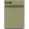 Lode craeybeckx by Geet