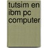 Tutsim en ibm pc computer