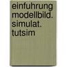 Einfuhrung modellbild. simulat. tutsim door Meerman