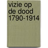 Vizie op de dood 1790-1914 door Eloy