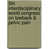 5Th Interdisciplinary World Congress on Lowback & Pelvic Pain door A. Vleeming