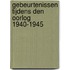 Gebeurtenissen tijdens den oorlog 1940-1945