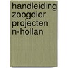 Handleiding zoogdier projecten n-hollan by Kapteyn