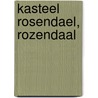 Kasteel Rosendael, Rozendaal by J.C. Bierens de Haan