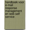 Handboek voor E-mail response management en web self service door T. Langenhuijsen