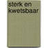 Sterk en kwetsbaar