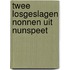 Twee losgeslagen nonnen uit Nunspeet