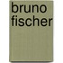Bruno Fischer